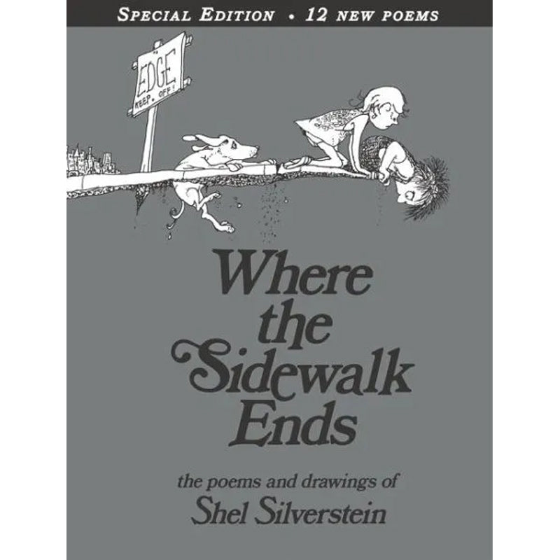 Where The Sidewalk Ends - By Shel Silverstein