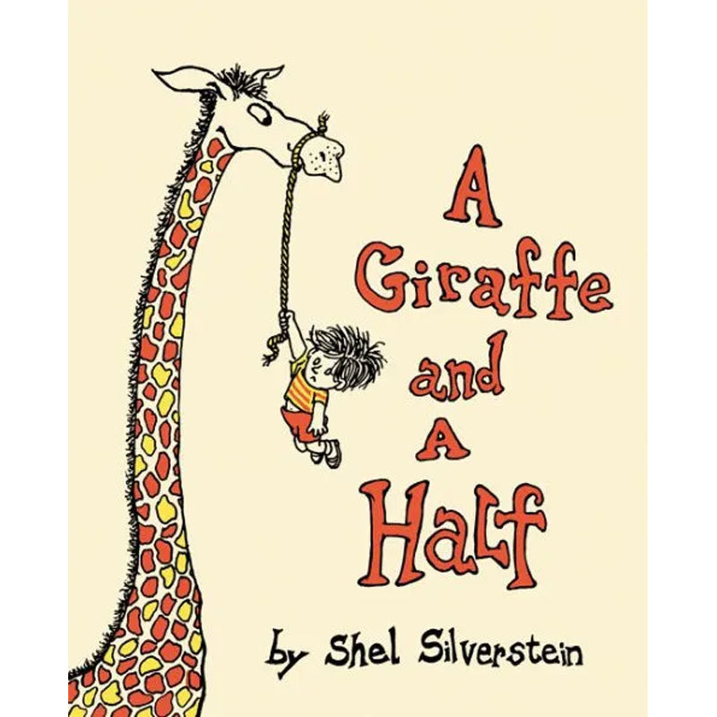 A Giraffe & A Half - By Shel Silverstein